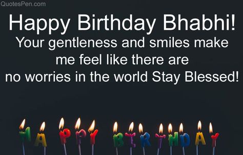 Happy Birthday Wishes Quotes for Bhabhi – Quotes Pen Bhabhi Birthday Quotes, Bhabhi Nanand Quotes, Quotes For Bhabhi, Bhabhi Quotes, Keep Calm And Relax, Special Birthday Wishes, Wish You Happy Birthday, Happy Birthday Wishes Quotes, Birthday Wishes Quotes