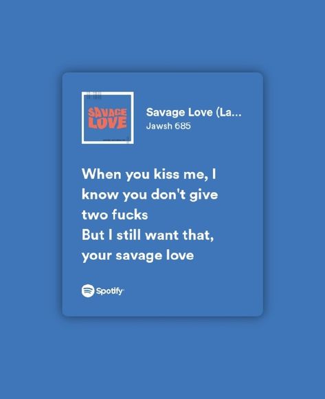 Savage Love Lyrics, When You Kiss Me, Love Lyrics, Savage Love, Spotify Lyrics, Pop Lyrics, Jason Derulo, Kiss Me, Song Lyrics