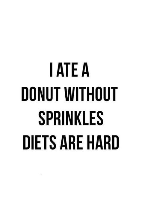 Motivation Quotes Funny, New Funny Quotes, Diet Motivation Quotes Funny, Diet Jokes, Funny Inspiration, Snarky Quotes, Diet Quotes, Diet Humor, Diet Motivation Quotes