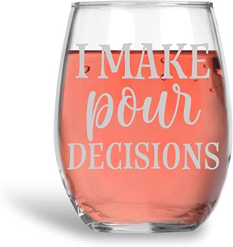 Amazon.com | I Make Pour Decisions Funny 15oz Stemless Crystal Wine Glass - Fun Wine Glasses with Sayings Gifts for Women: Wine Glasses Pour Decisions, Wine Glass Sayings, Fun Wine Glasses, Diy Wood Signs, Diy Cricut, Wine Cooler, Wine Glasses, Crystal Glass, Wood Diy