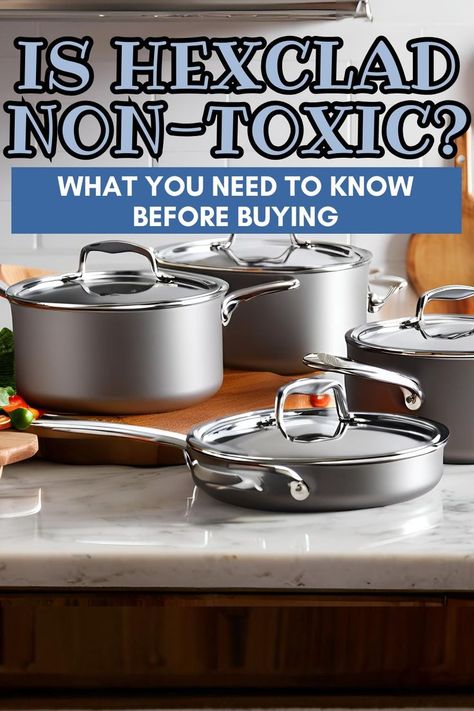 Picture of cookware set in kitchen with text overlay Is HexClad Non-Toxic? Hexclad Cookware, Toxic Cookware, Minimalist Lifestyle Inspiration, Non Stick Cookware, Non Toxic Cookware, Eco Warrior, Zero Waste Living, Toxin Free, Eco Friendly Living