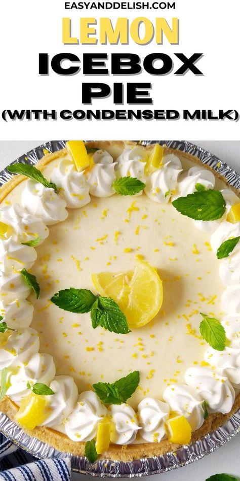 Eagle Brand Lemon Pie, Lemon Pie With Condensed Milk, Lemon Pie Recipe Condensed Milk, Easy Lemon Icebox Pie, Pie With Condensed Milk, Condensed Milk Recipes Easy, Eagle Brand Recipes, Condensed Milk Recipes Desserts, Easy Lemon Pie