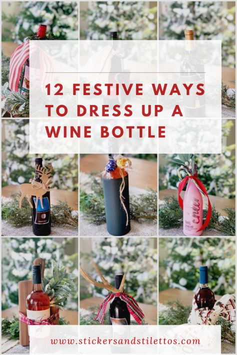 12 Festive Ways to Dress Up a Wine Bottle - Stickers and Stilettos Alcoholic Gifts, Wine Bottles Gift Wrap, Bottle Gift Wrapping, Holiday Wine Bottles, Wine Wrap, Wine Bottle Stickers, Wrapped Wine Bottles, Baskets Ideas, Wine Christmas Gifts