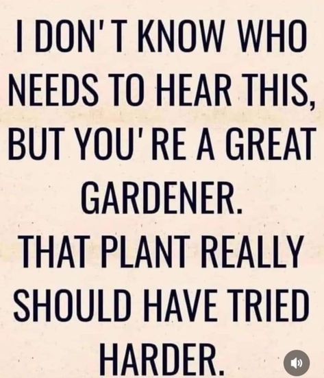 Mother Nature Quotes Funny, Farmer Quotes, Gardening Memes, Mother Nature Quotes, Quotes Hilarious, Letter Boards, Four Letter Words, Funny Thoughts, Quotable Quotes