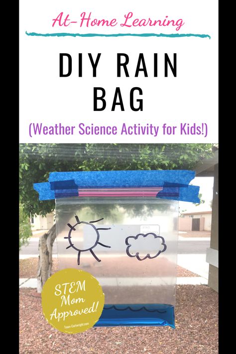 Text: At-Home Learning DIY Rain Bag (Weather Science Activity for Kids!) Picture: DIY rain water cycle bag taped to a window with blue water in it. Rain Science Experiment Preschool, Science Themes For Kindergarten, Steam Weather Activities, Weather Experiments For Kindergarten, Preschool Storm Activity, Weather Science For Kindergarten, Rain Activities Kindergarten, Kindergarten Weather Experiments, Weather Preschool Science