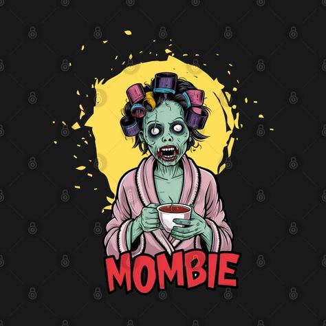 Check out this awesome 'Mombie+-+Funny+Halloween+Zombie+Mom' design on @TeePublic! Zombie Mom, Funny Zombie, Zombie Humor, Halloween Zombie, Mom Design, Zombie Halloween, Batwoman, Funny Movies, Kids Stickers