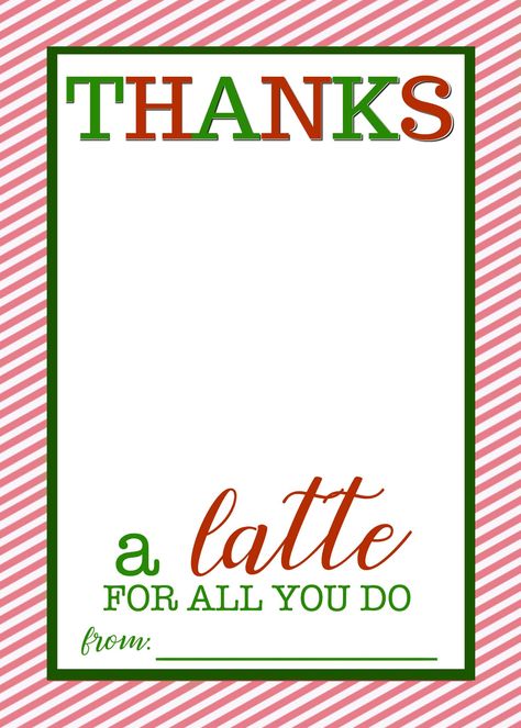 Thanks A Latte Free Printable, Starbucks Teacher Gift, Teacher Coffee Gifts, Starbucks Crafts, Christmas Teacher Appreciation, Gift Card Printable, Easy Teacher Gifts, Crazy Adventures, Coffee Gifts Card