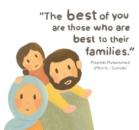 "The bed of you are those who are best to their families and I am best among My Family"---Hazrat Muhammad PBUH Islamic Doodles, Eid Ul Adha Crafts, Islamic Activities, Quotes Muslim, Islamic Education, Quranic Verses, Birthday Clips, Ayat Quran, Islamic Cartoon