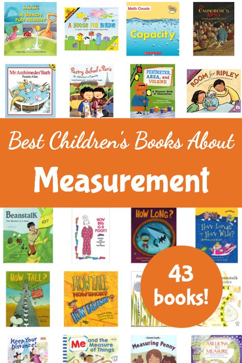 40+ of the Best Children's Books About Measurement Measurement Preschool, Adventure Classroom, Math Picture Books, Math Literature, Maths In Nature, Math Measurement, Kindergarten Books, Trade Books, Best Children Books