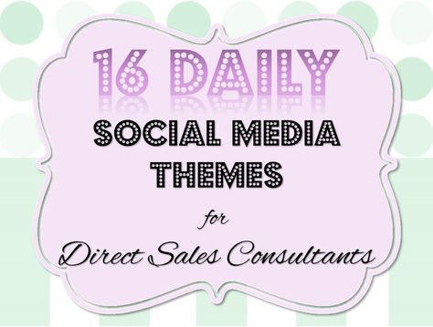 Daily themes make planning your posts easier, your fans can engage more and your posts are more searchable by using #hashtags. Social Media Themes, Direct Sales Tips, Mary Kay Marketing, Direct Sales Business, Interactive Posts, Facebook Party, Marketing Flyers, Theme Days, Sales Tips