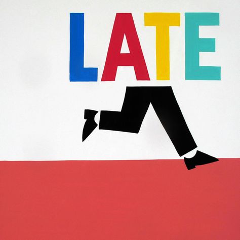 Running Late, A Clever Art Print by Steve Powers Reminds me of Saul Bass' style. Dream Word, Money Savers, Running Late, Dope Art, Morning Motivation, Arizona Logo, Andy Warhol, Graphic Design Illustration, Art For Sale