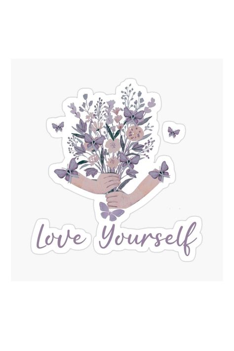 Love Yourself Flowers Bouquet Sticker Love Yourself Purple, Purple Flowers Bouquet, Quote Love Yourself, Bouquet Sticker, Beautiful Purple Flowers, Purple Flower Bouquet, Doctor Stickers, Inspirational Printables, Inspirational Stickers