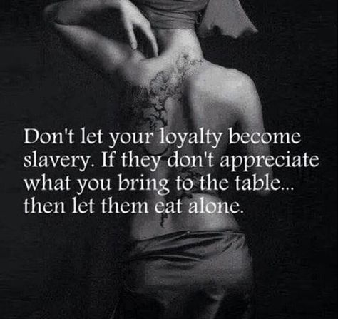 Don't let your loyalty blind you Citation Force, Looking For Love, Quotes About Strength, Look At You, Great Quotes, Relationship Quotes, Inspire Me, Inspirational Words, Wise Words