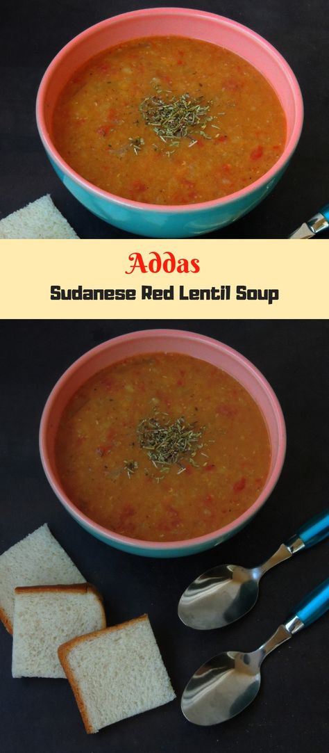 Addas/Sudanese Red Lentil Soup/Sudanese Addas Sudanese Food Recipes, Sudanese Recipes, Sudan Recipe, Sudanese Food, Sudanese Culture, Refugee Week, African Kitchen, Liturgical Living, Recipe Soup