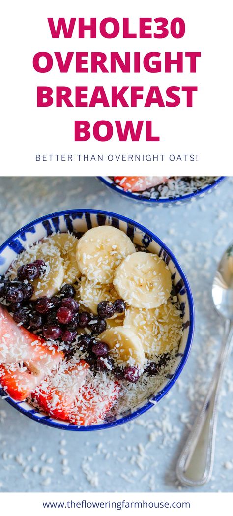 Whole 30 No Egg Breakfast, Whole 30 Breakfast Recipes No Eggs, Whole30 Breakfast Bowl, Overnight Oats Whole 30, Whole30 Breakfast On The Go, Whole 30 Breakfast Bowl, Whole 30 Overnight Oats, Whole 30 Breakfast Smoothie, Whole 30 Breakfast No Eggs