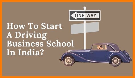 If you want to start your own driving business school, then it is the right time to start without any hesitation. All you need is few knowledge and preparation. Transport Business, Driving Class, Business Ideas To Start, Coping With Loss, Driving Permit, Creating A Business Plan, School Fees, School Plan, India School