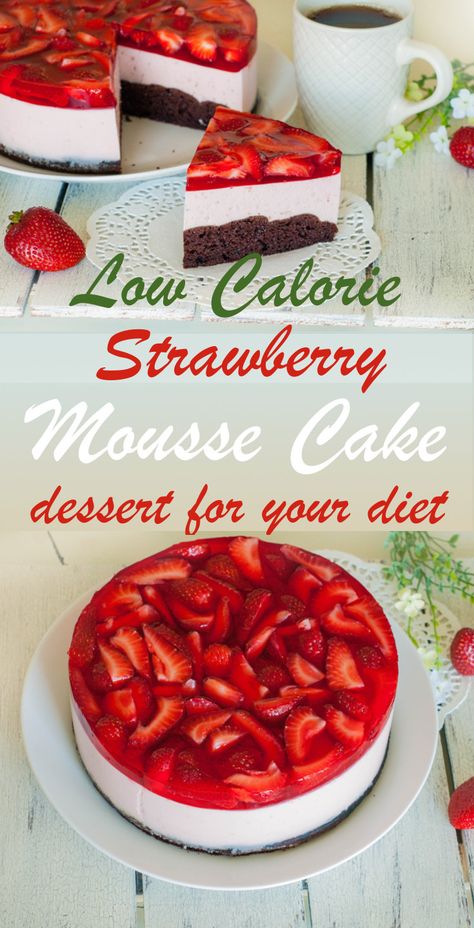 Cake Low Calorie, Healthy Dessert Ideas, Strawberry Mousse Cake, Low Calorie Cake, Dessert Cravings, Low Cal Dessert, Valentines Recipes Desserts, Low Fat Desserts, Low Calorie Recipes Dessert