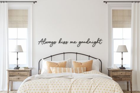 Kiss Me Goodnight, Always Kiss Me Goodnight, Wall Decor Wood, Wooden Words, Brad Nails, Over The Bed, Bed Bedroom, Bedroom Wall Decor, Laser Cut Sign