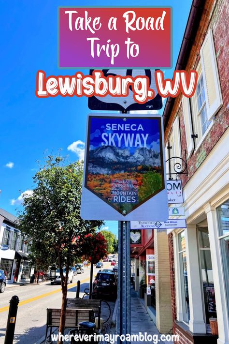 Here are the top things to do when visiting Lewisburg, WV, a delightful mountain town with friendly locals and upscale businesses. Lewisburg West Virginia, Lewisburg Wv, West Virginia Travel, Adventure Ideas, Southern Travel, Road Trip Places, Scenic Railroads, Virginia Travel, Best Family Vacations