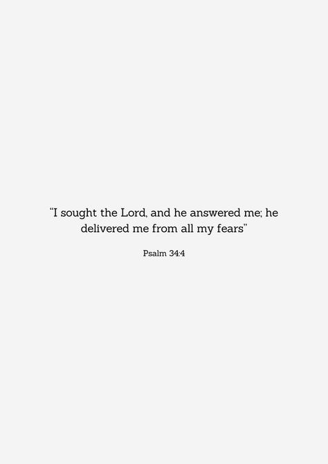 Psalm 34 4, King Quotes, Christian Bible Quotes, Encouraging Scripture, Quote Backgrounds, Bible Verses Quotes Inspirational, Bible Quotes Prayer, Inspirational Bible Verses, Bible Encouragement