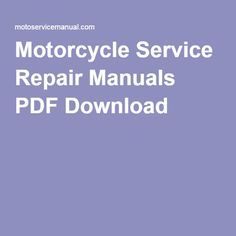 Motorcycle Service Repair Manuals PDF Download Motorcycle Repair Manual, Victory Vegas, Harley Davidson Night Rod, Motorcycle Wiring, Engine Working, Honda 750, Road King Custom, Motorcycle Repair, Sportster 883