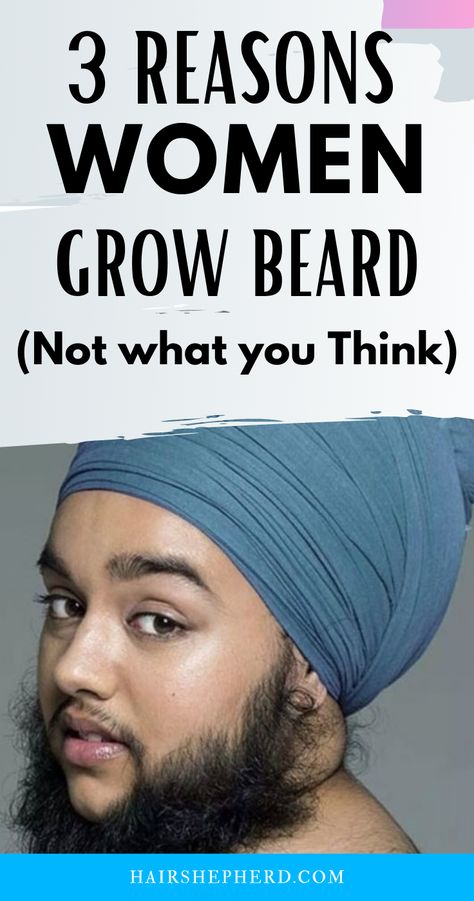 Here's the reason why some women grow beard. It's not what you think Female Facial Hair, Chin Beard, Growing Facial Hair, Facial Hair Growth, Chin Hair, Hair Removal Women, Mean Women, Women Health Care, Bearded Lady