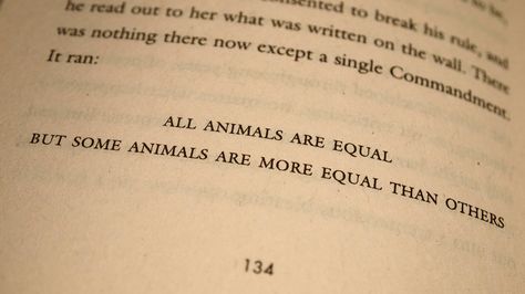 Quote from Animal Farm by, Geogre Orwell Apathy Quotes, Animal Farm Quotes, Animal Farm Orwell, Animal Farm Book, Animal Farm George Orwell, All Animals Are Equal, George Orwell Quotes, Farm Quotes, Seeing Quotes