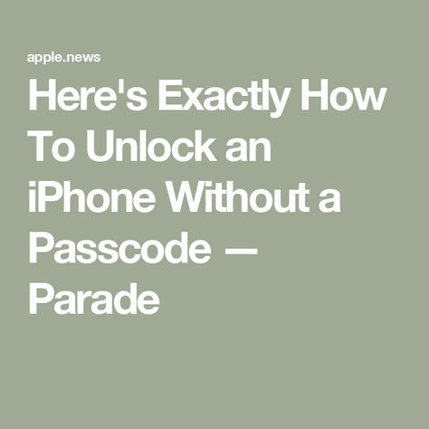 Here's Exactly How To Unlock an iPhone Without a Passcode — Parade Unlock Iphone, Iphone