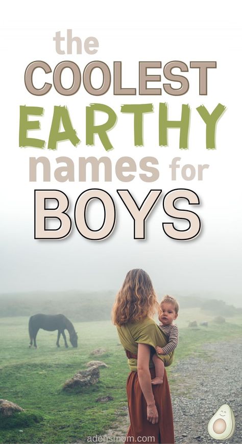 the coolest earthy names for boys - picture of mom and son outside in nature Nature Boy Names, Nature Names For Boys, Earthy Boy Names, Nature Inspired Names, Nature Names, Names For Boys List, Cool Boy Names, Uncommon Baby Names