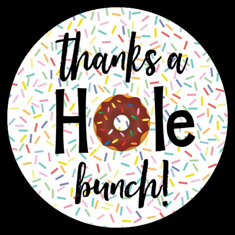 Donut Themed Thank You Gift – Fun-Squared Donut Meme, Donut Gift Tag, Box Of Donuts, Donut Gifts, Appreciation Gifts Diy, Reward And Recognition, Thank You Printable, Volunteer Appreciation, Thank You Quotes