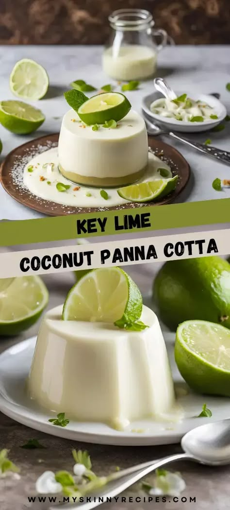 Key Lime Dessert Cups, Key Lime Panna Cotta, Coconut Panna Cotta Recipe, Pina Colada Dessert Recipes, Coconut Mousse Recipe, Tropical Dessert Recipes, High End Desserts, Coconut Milk Dessert Recipes, Restaurant Desserts Ideas