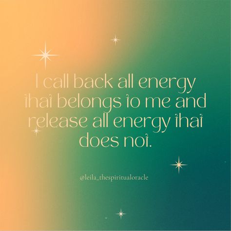 Energy healing Claim Your Energy Back, Calling My Energy Back To Me, Calling Back Energy, Calling Back My Energy, I Take Back All My Energy, Calling Your Energy Back, Call My Energy Back To Me, Call Energy Back, I Call Back My Energy