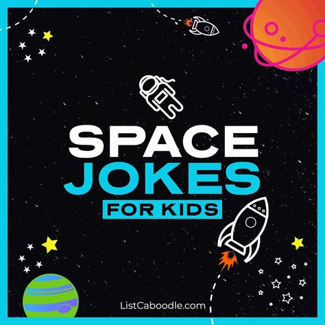 79 Space Jokes For Kids (A Fun Way to Explore the Universe!) Space Jokes Funny, Solar Eclipse Jokes, Eclipse Jokes, Space Themed Games, Alien Jokes, Space Jokes, Moon Puns, Space Activities Preschool, Space Games For Kids