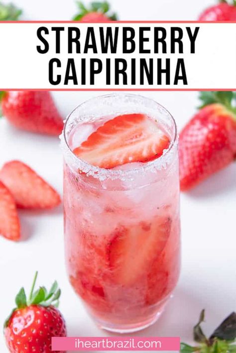 Brazilian Cocktails, Strawberry Caipirinha, Brazilian Drinks, Strawberry Alcohol Drinks, Caipirinha Drink, Strawberry Cocktail Recipe, Caipirinha Recipe, Cocktail Strawberry, Cachaca Cocktails