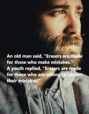 Erasers, Making Mistakes, Old Man, Good Thoughts, Good Advice, Great Quotes, Beautiful Words, True Quotes, Wisdom Quotes