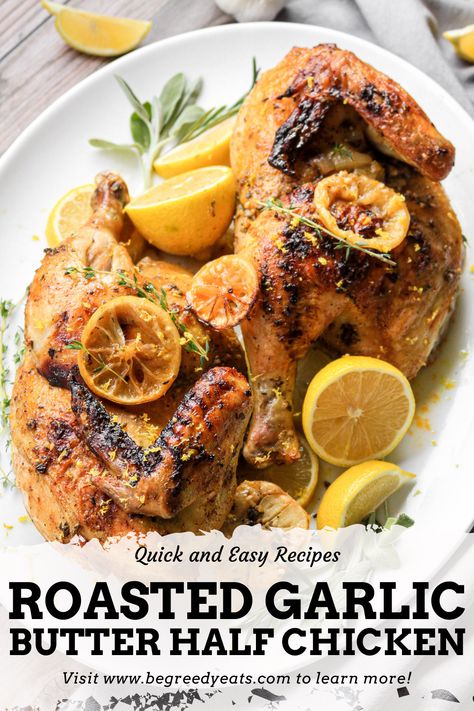 Roast Half Chicken, Easy Roasted Garlic, Roasted Garlic Butter, Half Chicken, Garlic Herb Butter, Oven Roasted Chicken, Garlic Butter Chicken, Chicken Marinades, Garlic Herb