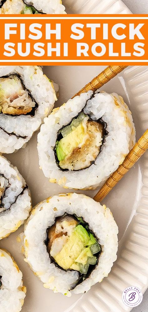 Fish Stick Sushi Rolls l Belly Full Make Sushi At Home, Breaded Fish, Sushi Ingredients, Holiday Party Appetizers, Sushi Roll Recipes, How To Make Fish, Healthy And Unhealthy Food, Easy Tasty Recipes, Sushi At Home