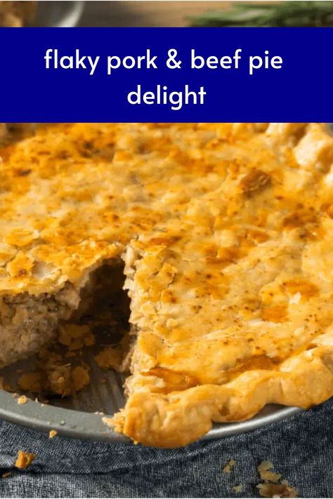 Flaky Pork & Beef Pie Delight Homemade Meat Pies Recipes, Meat Pies Recipes, Tortiere Recipe, French Canadian Meat Pie Recipe, Tourtiere Recipe, Canadian Meat Pie Recipe, French Meat Pie, French Meat, Pork Mince Recipes