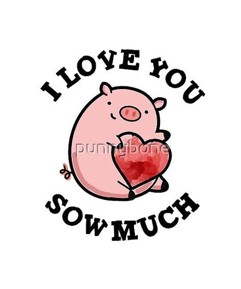 I Love You Sow Much Cute Pig Pun features a cute pig holding a heart and telling you he loves you so much. Perfect pun gift for family and friends who love cute pig puns. Funny Lunch Notes, I Love You Puns, Pig Puns, I Miss You Cute, Valentines Puns, Lunch Notes, Holding A Heart, Funny Pigs, Animal Puns