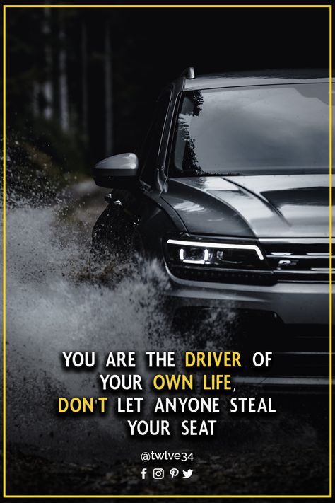 You are the driver of your own life, Don't let anyone steal your Seat Next Stop The Top, Focus Quotes Motivation, Quotes For Positive Thinking, Life Lessons Quotes Relationships, Cars Quotes, Driving Quotes, Legend Quotes, Lessons Quotes, Focus Quotes