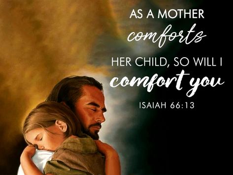 Isaiah 66: 13 Bible Quotes Isaiah, Isaiah 66 13, Good Proverbs, Christian Quotes Scriptures, Family Scripture, Christian Comics, Faith Healing, Best Bible Verses, Bible Quotes Images