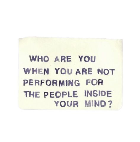 Are You Who You Want To Be, What People Think Of Me Quotes, You Are Not Your Thoughts, Who Are You, School Manifestation, Understanding Emotions, Out Of Your Mind, Word Form, Lee Miller