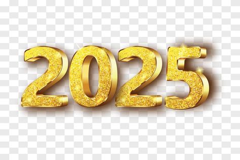 Happy New Year 2025. Golden 3D numbers 2025 Design Number, Success Clipart, 2025 Png, 3d Numbers, Just Do It Wallpapers, New Year Cartoon, Number Vector, New Year Clipart, Christmas Background Images