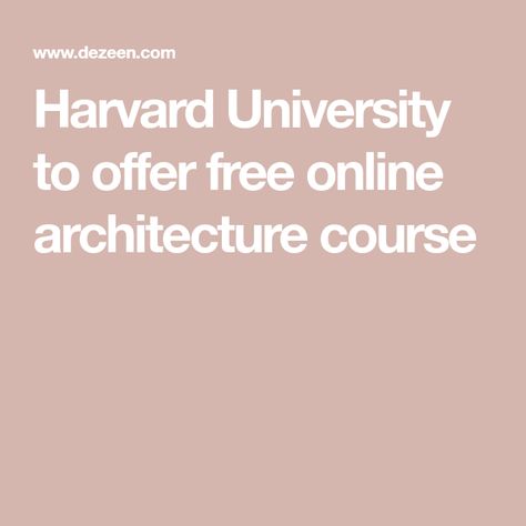 Harvard Architecture, Architect Career, Architecture Exam, Concept Board Architecture, Architecture Career, Online Architecture, Architect Student, Learn Design, University Architecture