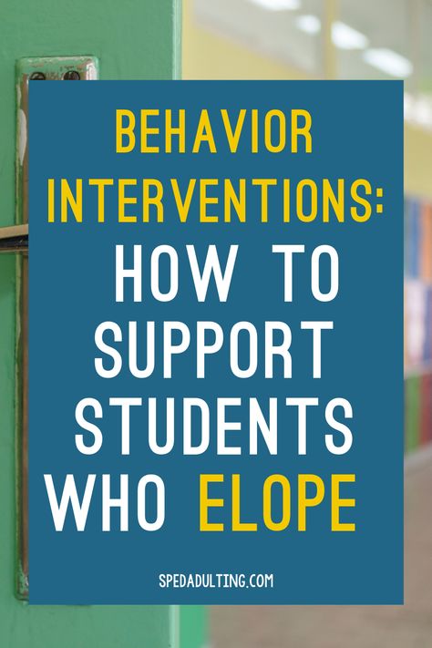 Student Elopement, Behavior Management Special Education, Strategies For Behavioral Students, Behavior Interventions Strategies, Mtss Interventions Ideas, Defiant Behavior Interventions, Behavior Interventionist, Applied Behavior Analysis Training, Social Work Interventions