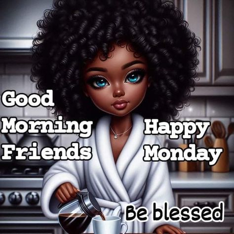 Happy Monday Black Women, Funny Old Sayings, Morning Monday Quotes, Good Morning Monday Quotes, Black Emojis, Black Animation, Monday Morning Blessing, Week Motivation, Godly Women Quotes