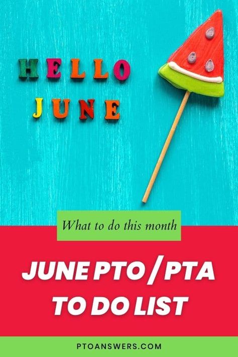 What every school parent volunteer group should be doing to keep their PTO PTA PTSA PTSO on track during the month of June as the Summer Break begins. Great advice for President, Fundraising Chair, Family Events Chair, Staff appreciation Committee Members, Officers and parent leaders to follow for the month Pto Committees, Pta Secretary, Pto Membership, Pta Reflections, Room Parent, School Volunteer, School Pto, Parent Volunteers, Volunteer Organization