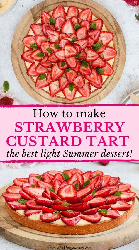 Strawberry Custard Pie Recipe, Strawberry Custard Pie, Strawberry Tart Recipe, Strawberry Custard, Custard Tarts Recipe, Easy Tart Recipes, Vanilla Pastry Cream, Custard Cake Recipes, French Foods