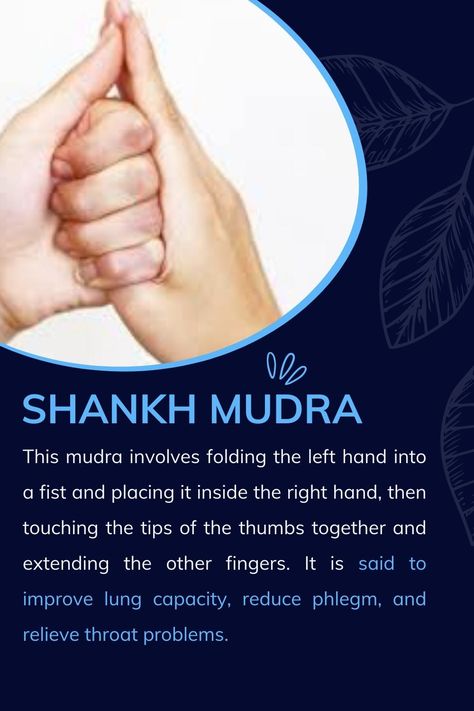 Yoga: Hand Mudra and their meaning: Shankh Mudra Mudras Meanings Hands, Shankh Mudra, Healing Mudras, Mudras Meanings, Satya Sanatan, Reflexology Pressure Points, Hand Mudra, Yoga Mudras, Diy Medicine