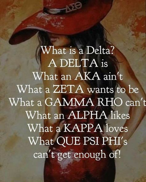 What is a Delta What Is A Delta, Delta Sigma Theta Apparel, Sorority Pictures, Delta Sigma Theta Gifts, Black Fraternities, Omega Psi Phi Fraternity, Delta Girl, Divine 9, Theta Sorority